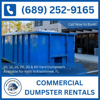 Quality Commercial Dumpster Rentals in Kissimmee, Florida and anywhere in Osceola County - DDD Dumpster Rental Kissimmee